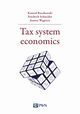 Tax system economics, Raczkowski Konrad, Schneider Friedrich, Wgrzyn Joanna