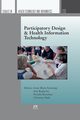 Participatory Design & Health Information Technology, 