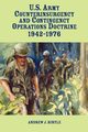 United States Army Counterinsurgency and Contingency Operations Doctrine, 1942-1976, Birtle Andrew J.