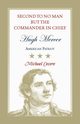 Second to No Man but the Commander in Chief, Hugh Mercer, Cecere Michael