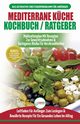 Mediterrane Kche Kochbuch / Ratgeber, Jacobs Simone