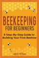 Beekeeping for Beginners, Wilson Janet