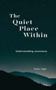 The Quiet Place Within, Ingle Peter