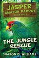 The Jungle Rescue, Williams Sharon C.