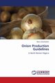 Onion Production Guidelines, Ibrahim Nasiru Dole