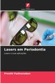 Lasers em Periodontia, Padmanaban Preethi