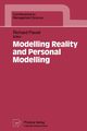 Modelling Reality and Personal Modelling, 