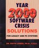 Year 2000 Software Crisis, Jones Keith A.