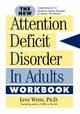The New Attention Deficit Disorder in Adults Workbook, Weiss Lynn