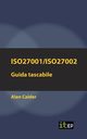 ISO27001/ISO27002, Calder Alan