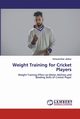 Weight Training for Cricket Players, Jadhav Vishwambhar