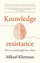 Knowledge resistance, Klintman Mikael