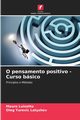 O pensamento positivo - Curso bsico, Luisetto Mauro