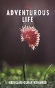 An Adventurous Life, Mohamed Abdullahi Osman