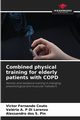 Combined physical training for elderly patients with COPD, Couto Victor Fernando