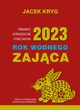 2023 Rok Wodnego Zajca, Kryg Jacek