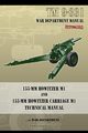 TM 9-331 155-mm Howitzer M1 and 155-mm Howitzer Carriage M1, Department War