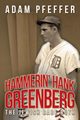 Hammerin' Hank Greenberg, Pfeffer Adam
