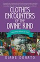 Clothes Encounters of the Divine Kind, Donato Diane