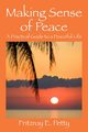 Making Sense of Peace, Petty Fritzroy E.