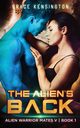The Alien's Back, Kensington Grace