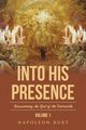 Into His Presence, Volume 1, Burt Napoleon