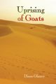 Uprising of Goats, Glancy Diane