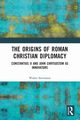 The Origins of Roman Christian Diplomacy, Stevenson Walter