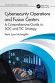 Cybersecurity Operations and Fusion Centers, McLaughlin Kevin Lynn