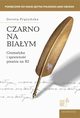 Czarno na biaym Gramatyka i sprawno pisania na B2, Pryska Dorota