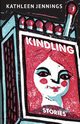 Kindling, Jennings Kathleen