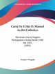 Carta De El Rei D. Manuel Ao Rei Catholico, Peragallo Prospero