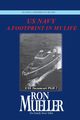 US Navy-A Footprint in My Life, Mueller Ron