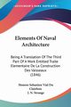 Elements Of Naval Architecture, Clairbois Honore Sebastien Vial Du