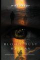 Blood Dust Hyenas, Hardy Mike