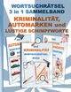WORTSUCHRTSEL 3 in 1 SAMMELBAND KRIMINALITT, AUTOMARKEN und LUSTIGE SCHIMPFWORTE, Gagg Brian