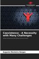 Coexistence - A Necessity with Many Challenges, Monteiro Borges Augusto