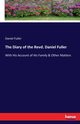 The Diary of the Revd. Daniel Fuller, Fuller Daniel