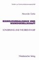Risikojournalismus und Risikogesellschaft, Grke Alexander