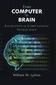From Computer to Brain, Lytton William W.