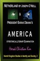 Netherland by Joseph O'Neill & President Barak Obama's America, Kim H. C. (Heerak Christian)