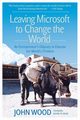 Leaving Microsoft to Change the World, Wood John