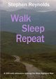Walk Sleep Repeat, Reynolds Stephen