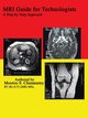 MRI Guide for Technologists, Chunasamy Mootoo S.