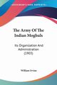 The Army Of The Indian Moghuls, Irvine William