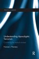 Understanding Apocalyptic Terrorism, Flannery Frances L.