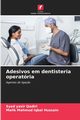 Adesivos em dentisteria operatria, Qadiri Syed Yasir