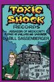 Toxic Shock Records, Assassin of Mediocrity, Sassenberger Bill