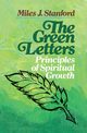The Green Letters, Stanford Miles J.