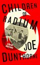 Children of Radium, Dunthorne Joe